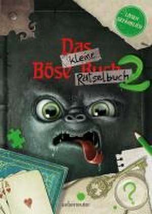 Das kleine Böse Rätselbuch 2 (Das kleine Böse Buch, Bd.) de Schuft