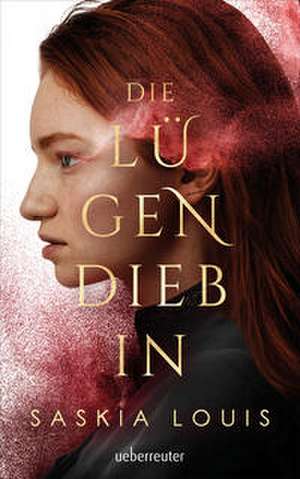 Die Lügendiebin de Saskia Louis
