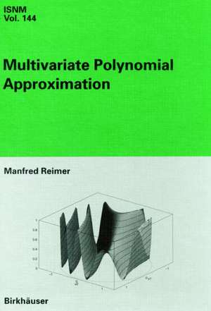 Multivariate Polynomial Approximation de Manfred Reimer