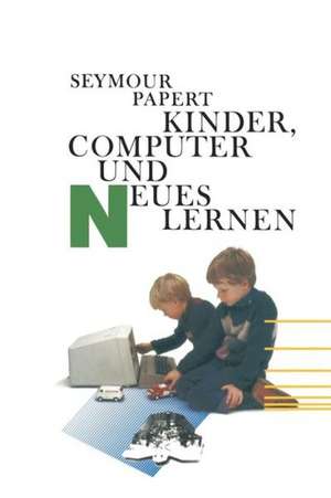 Kinder, Computer und Neues Lernen de PAPERT