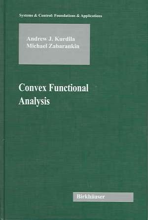 Convex Functional Analysis de Andrew J. Kurdila