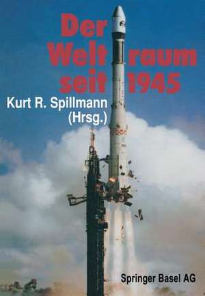 Der Weltraum seit 1945 de SPILLMANN