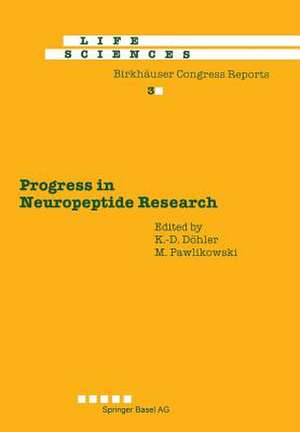 Progress in Neuropeptide Research: Proceedings of the International Symposium, Lódź, Poland, September 8–10, 1988 de Döhler