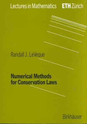 Numerical Methods for Conservation Laws de Randall J. LeVeque