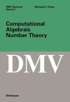 Computational Algebraic Number Theory de M.E. Pohst