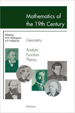 Mathematics of the 19th Century: Geometry, Analytic Function Theory de Andrei N. Kolmogorov