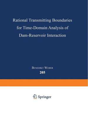 Rational Transmitting Boundaries for Time-Domain Analysis of Dam-Reservoir Interaction de Benedikt Weber