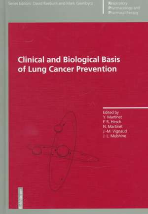 Clinical and Biological Basis of Lung Cancer Prevention de Y. Martinet