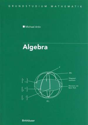 Algebra: Aus dem Englischen übersetzt von Annette A’Campo de Michael Artin