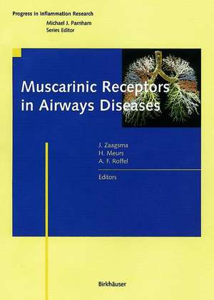 Muscarinic Receptors in Airways Diseases de Johan Zaagsma