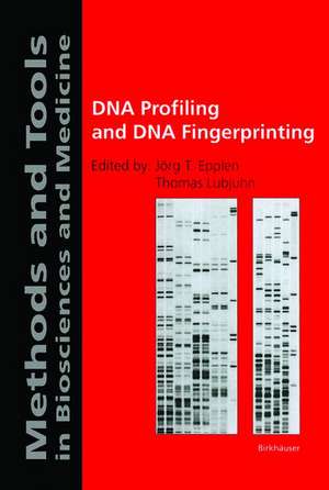 DNA Profiling and DNA Fingerprinting de Jörg Epplen