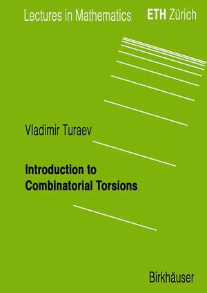 Introduction to Combinatorial Torsions de Vladimir Turaev