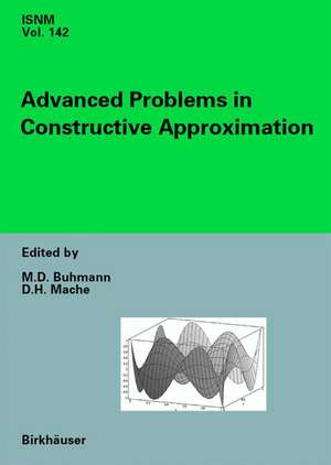 Advanced Problems in Constructive Approximation: 3rd International Dortmund Meeting on Approximation Theory (IDoMAT) 2001 de Martin D. Buhmann