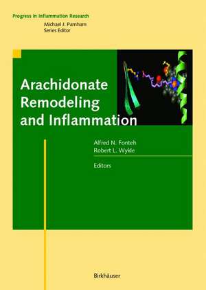 Arachidonate Remodeling and Inflammation de Alfred N. Fonteh