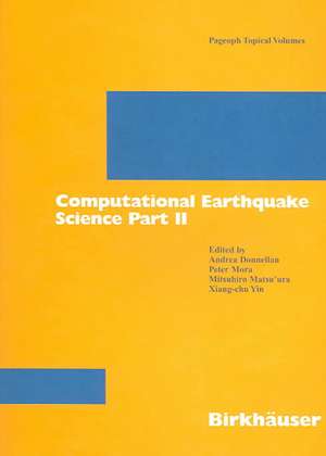 Computational Earthquake Science Part II de Andrea Donnellan