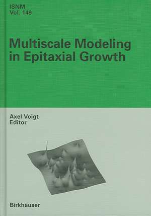 Multiscale Modeling in Epitaxial Growth de Axel Voigt