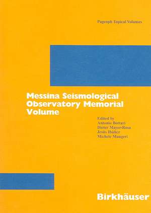 Messina Seismological Observatory Memorial Volume de Antonio Bottari