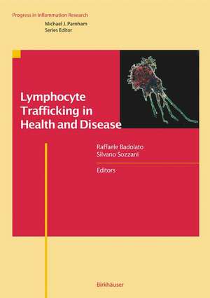 Lymphocyte Trafficking in Health and Disease de Raffaele Badolato