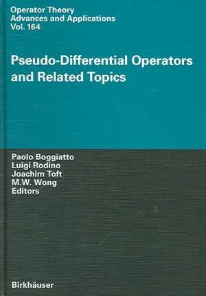 Pseudo-Differential Operators and Related Topics de Paolo Boggiatto