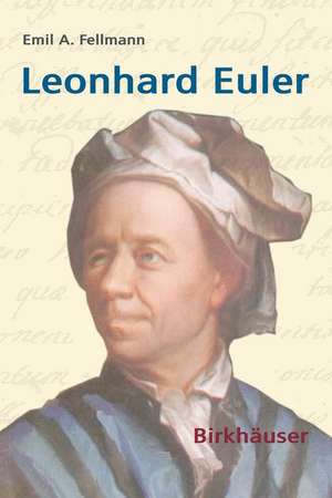 Leonhard Euler de Emil A. Fellmann