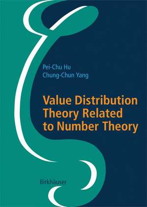 Value Distribution Theory Related to Number Theory de Pei-Chu Hu