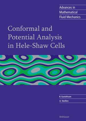 Conformal and Potential Analysis in Hele-Shaw Cells de Björn Gustafsson