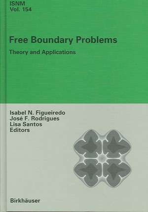 Free Boundary Problems: Theory and Applications de Isabel Narra Figueiredo