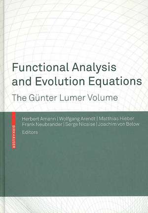 Functional Analysis and Evolution Equations: The Günter Lumer Volume de Herbert Amann