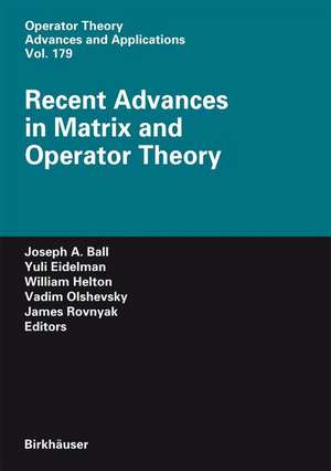 Recent Advances in Matrix and Operator Theory de Joseph A. Ball