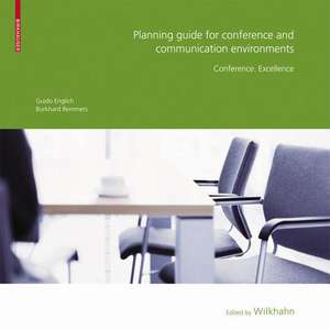 Planning Guide for Conference and Communication Environments: Conference. Excellence de Guido Englich