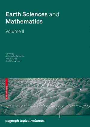 Earth Sciences and Mathematics, Volume II de Antonio G. Camacho