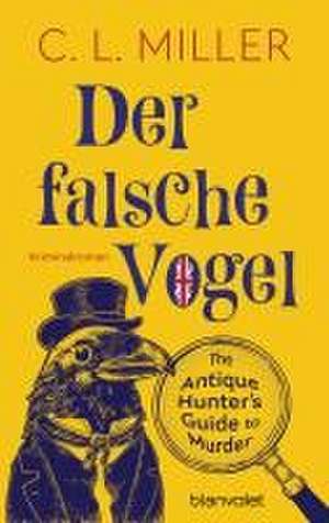 Der falsche Vogel de C. L. Miller