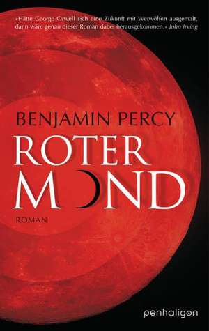 Roter Mond de Benjamin Percy