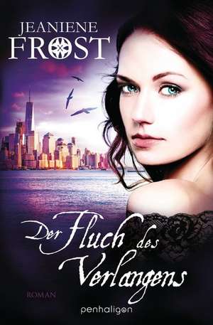 Der Fluch des Verlangens de Jeaniene Frost