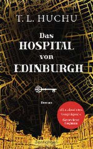 Das Hospital von Edinburgh de T. L. Huchu