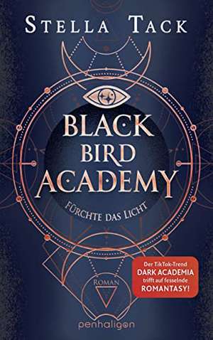 Black Bird Academy - Fürchte das Licht de Stella Tack