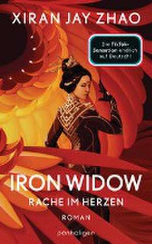 Iron Widow - Rache im Herzen de Xiran Jay Zhao