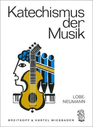 Katechismus der Musik de Werner Neumann