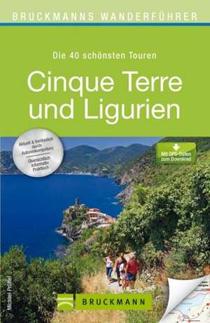 Cinque Terre und Ligurien de Michael Pröttel