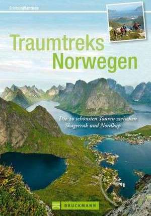 Erlebnis Wandern: Traumtreks Norwegen de Alwig Derstvenscheg