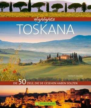 Highlights Toskana de Herbert Taschler