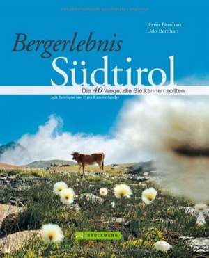 Bergerlebnis Südtirol de Udo Bernhart