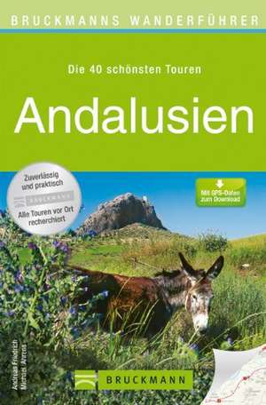 Bruckmanns Wanderführer Andalusien de Andreas Friedrich