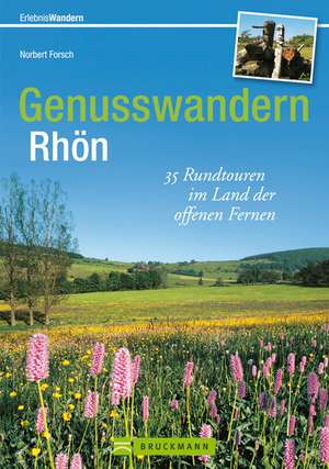 Genusswandern Rhön de Norbert Forsch