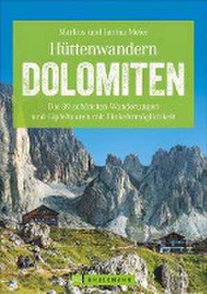 Hüttenwandern Dolomiten de Markus Und Janina Meier