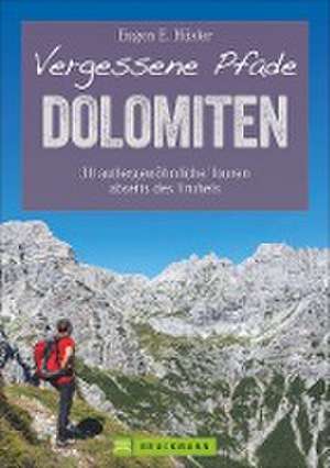 Vergessene Pfade Dolomiten de Eugen E. Hüsler