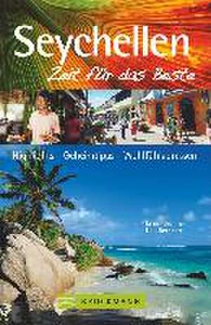 Seychellen - Zeit für das Beste de Udo Bernhart