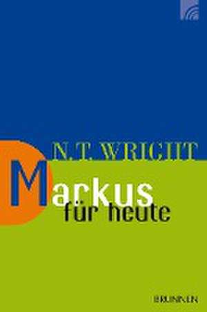 Markus für heute de Nicholas Thomas Wright