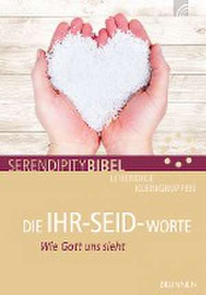 DIE IHR-SEID-WORTE de Martin Weber