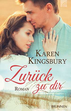 Zurück zu dir de Karen Kingsbury